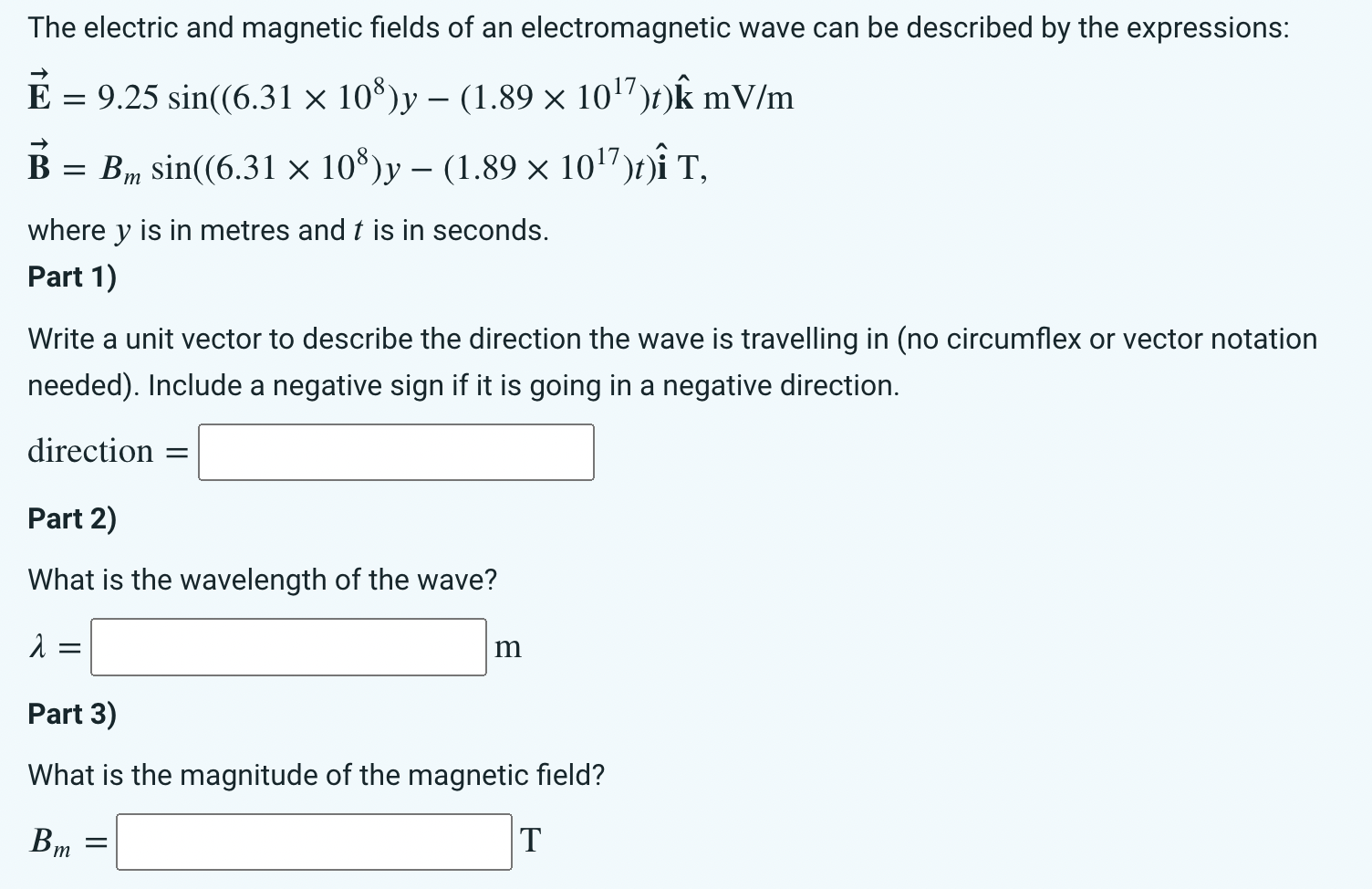 Solved The electric and magnetic fields of an | Chegg.com