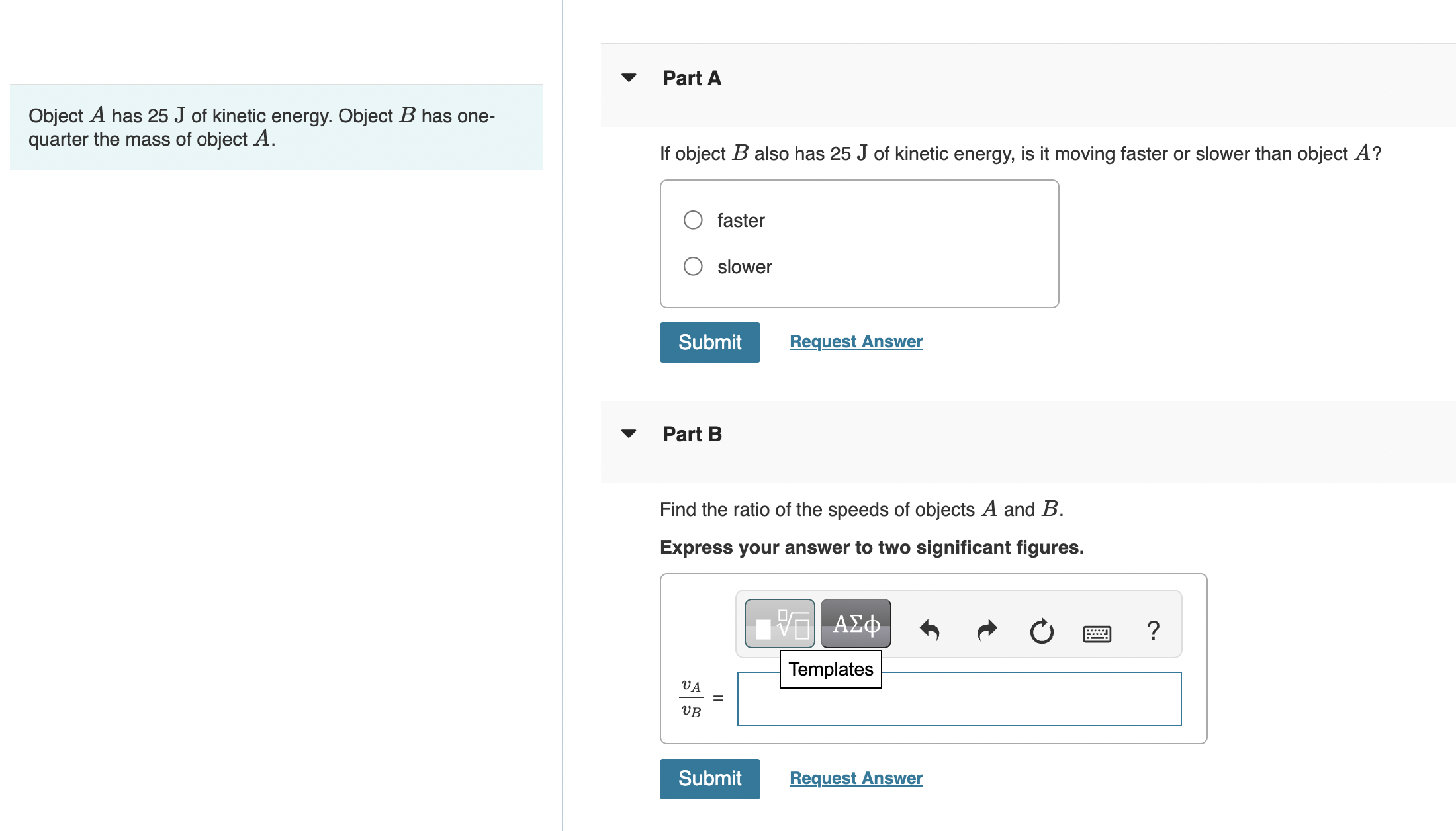 Solved Object A has 25 J of kinetic energy. Object B has | Chegg.com