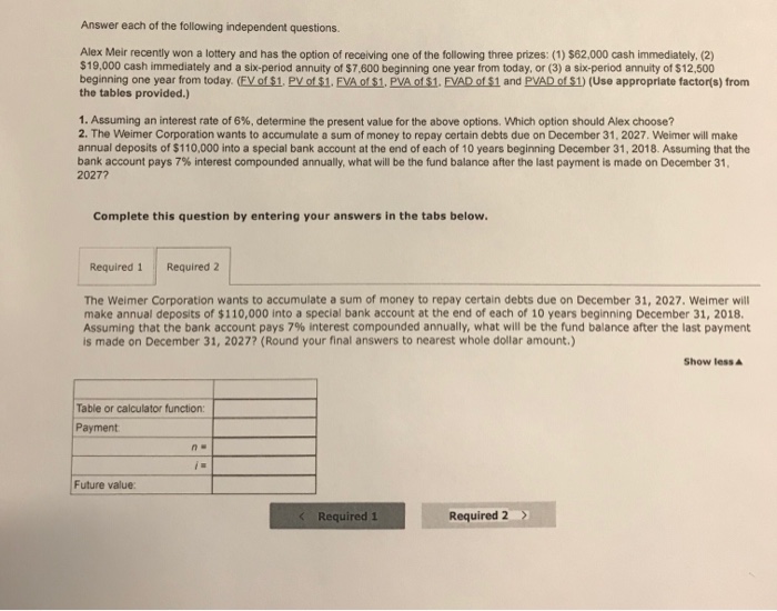 Solved Answer each of the following independent questions. | Chegg.com