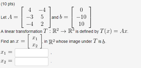 Solved (10 pts) Find the matrix A of the linear | Chegg.com