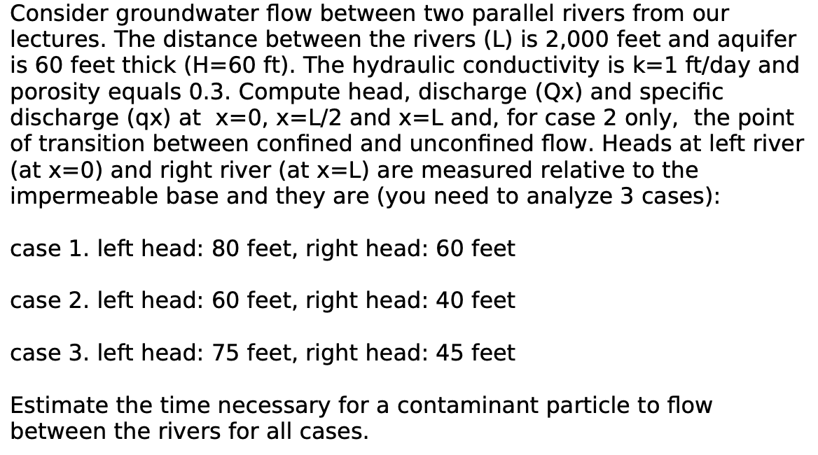Solved Consider Groundwater Flow Between Two Parallel Rivers Chegg Solved Consider Groundwater Flow Between Two Parallel Rivers Chegg