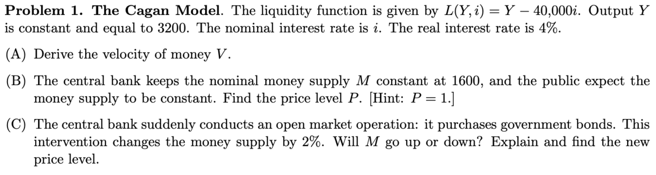 Solved = Problem 1. The Cagan Model. The liquidity function | Chegg.com