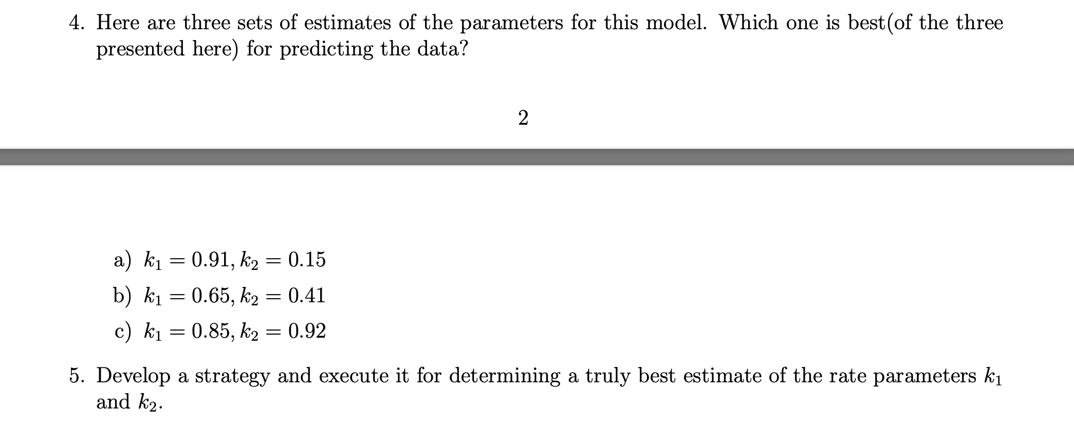 Solved 4. Here are three sets of estimates of the parameters | Chegg.com