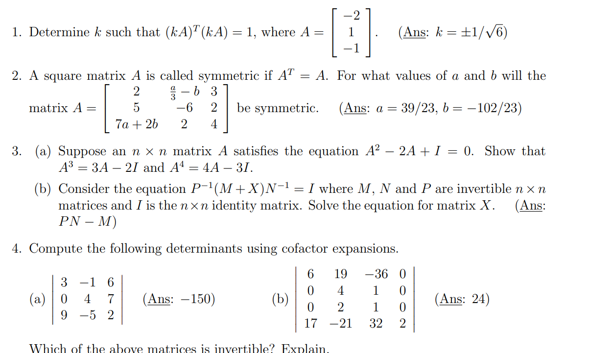 Solved 1. Determine k such that (kA)T(kA)=1, where | Chegg.com