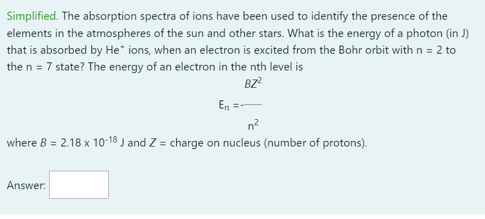 Simplified. The absorption spectra of ions have been used to identify the presence of the elements in the atmospheres of the 