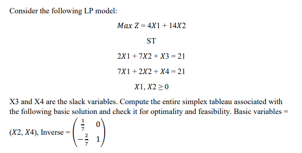 Solved Consider the following LP model: Max 2 = 4X1 + 14X2 = | Chegg.com