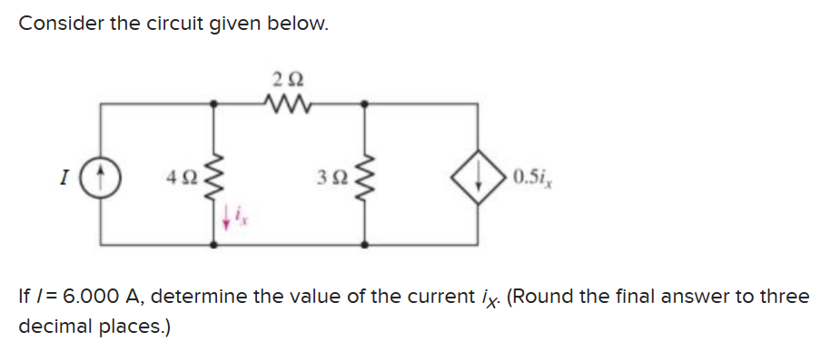 Solved Consider the circuit given below. If I=6.000 A, | Chegg.com