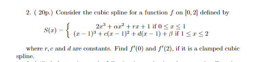 Solved 2. (20p.) Consider the cubic spline for a function f | Chegg.com