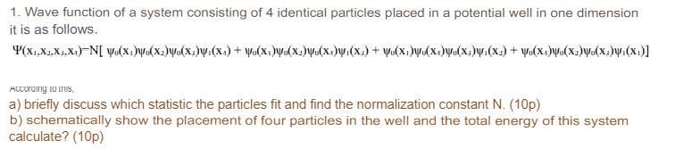 Solved 1. Wave function of a system consisting of 4 | Chegg.com