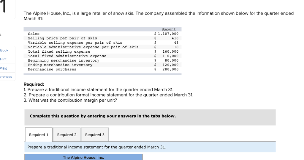 Solved The Alpine House, Inc., is a large retailer of snow | Chegg.com
