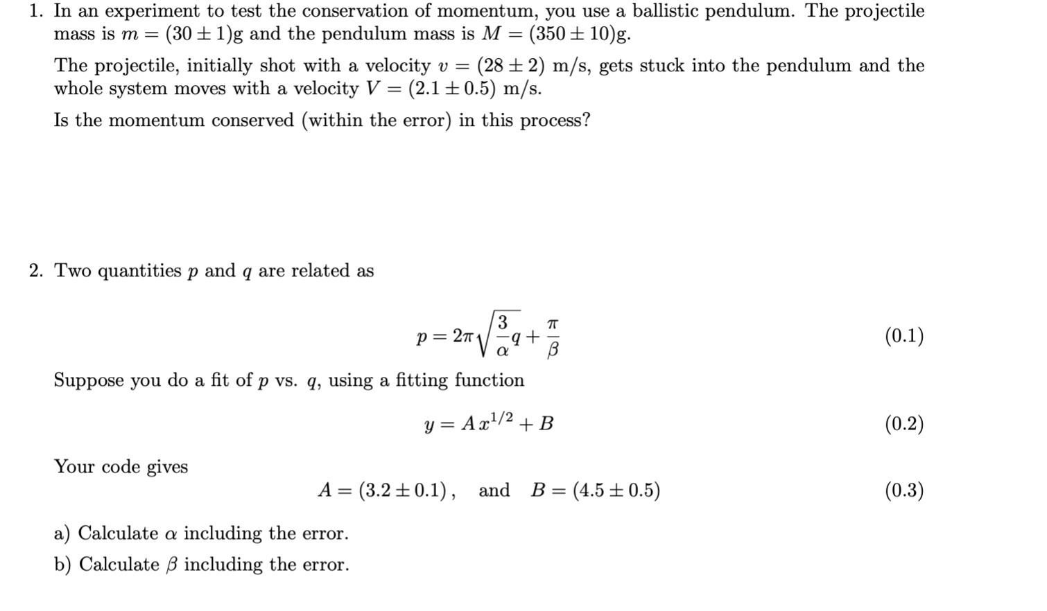 Solved 1. In an experiment to test the conservation of | Chegg.com