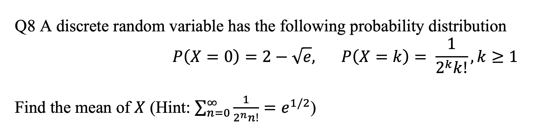 Solved Q8 ﻿A discrete random variable has the following | Chegg.com