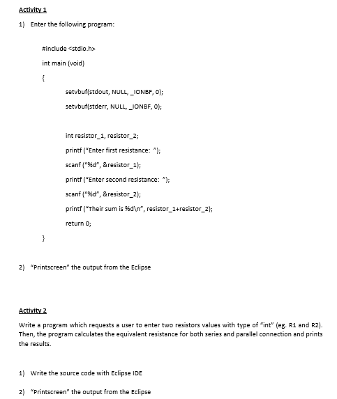 Solved Activity 1 1) Enter the following program: #include | Chegg.com