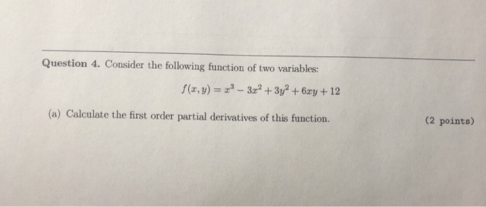 Solved Question 4. Consider the following function of two | Chegg.com