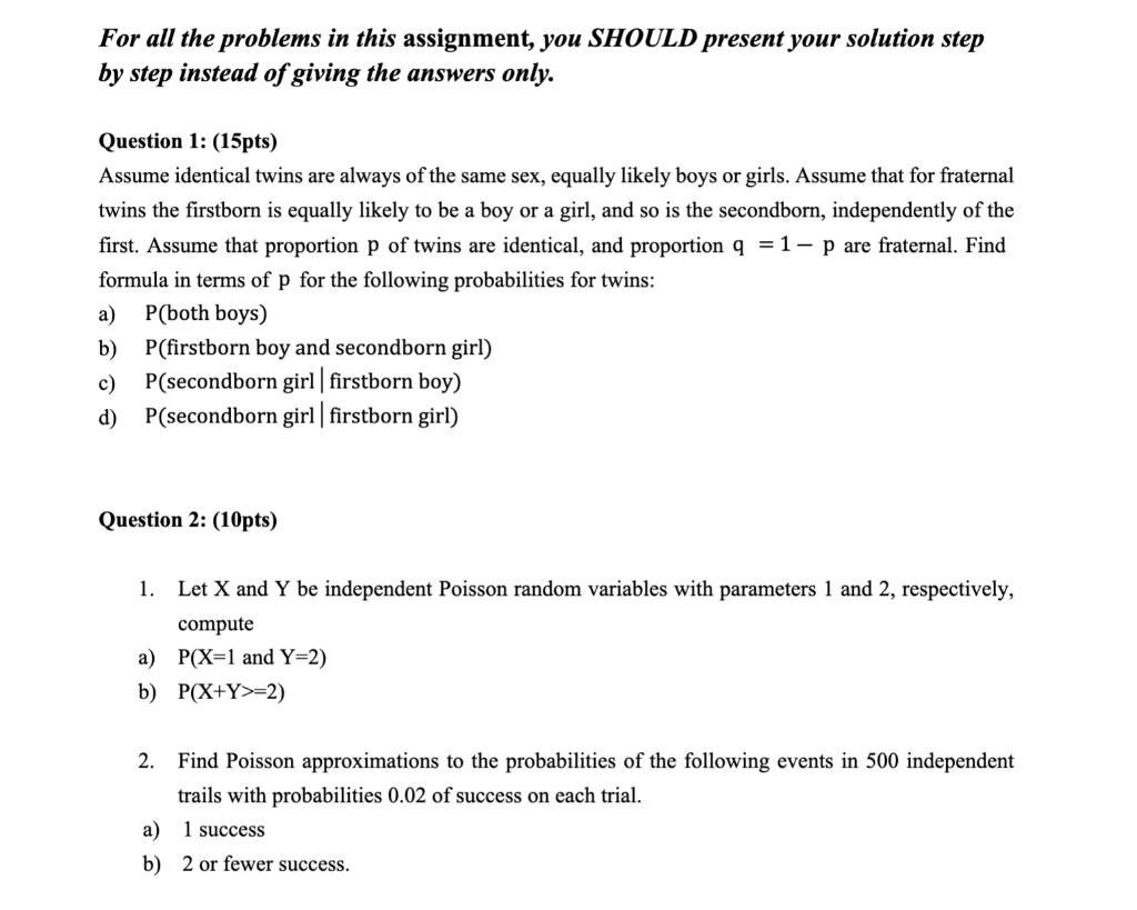 For all the problems in this assignment, you SHOULD | Chegg.com
