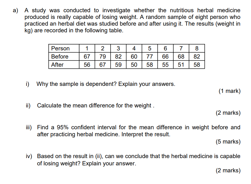 Solved A) A Study Was Conducted To Investigate Whether The | Chegg.com