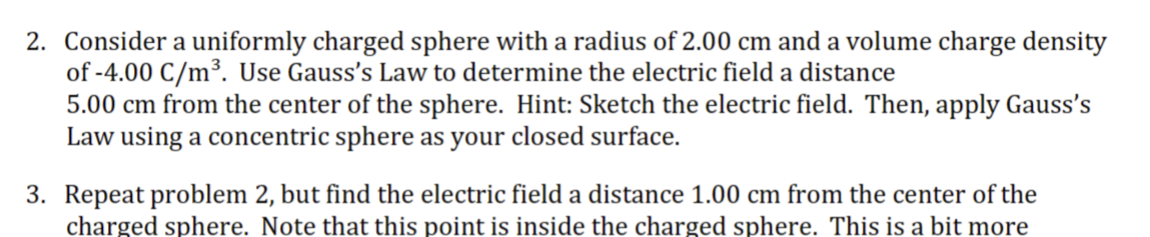 Solved 2. Consider a uniformly charged sphere with a radius | Chegg.com