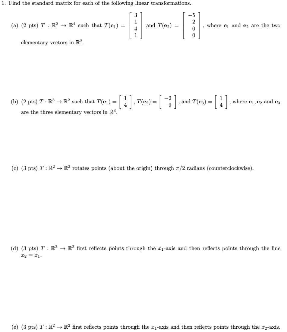 Solved 1. Find the standard matrix for each of the following | Chegg.com