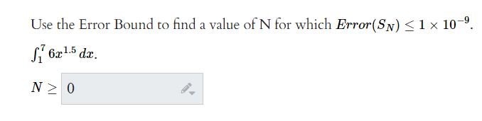 Solved Use the Error Bound to find a value of N for which | Chegg.com