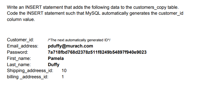 Solved Write an INSERT statement that adds the following | Chegg.com