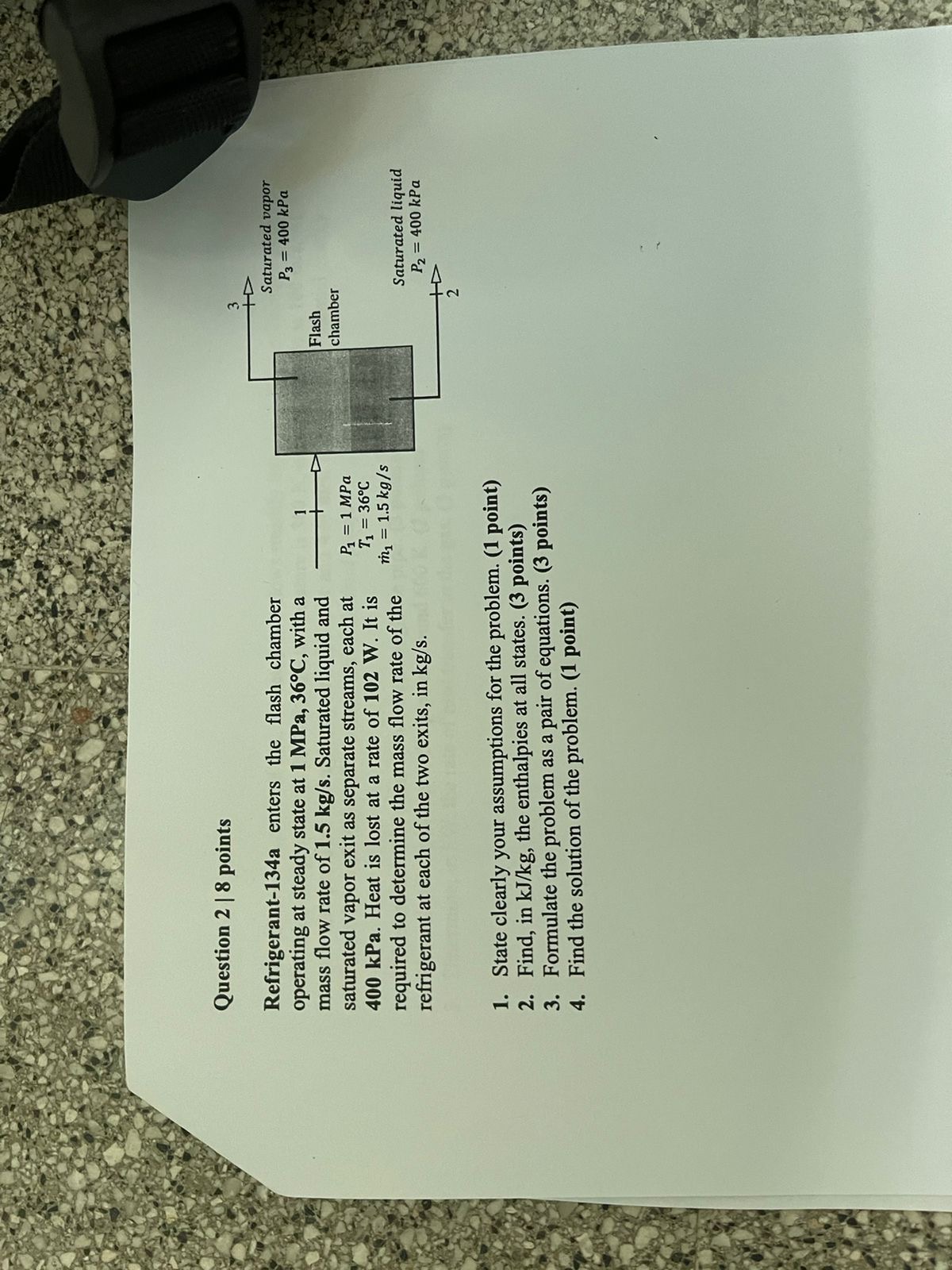 Solved Question 2∣8 points Refrigerant134a enters the flash