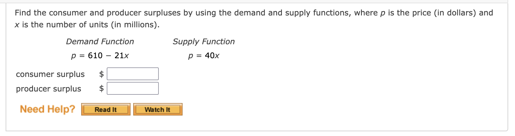 Solved Find The Consumer And Producer Surpluses By Using The | Chegg.com