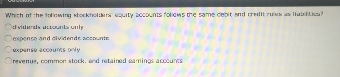 Which Of The Following Are Stockholder Equity Accounts