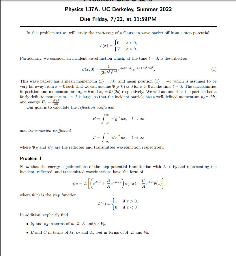 Physics 137A, UC Berkeley, Summer 2022Due Friday, \( 7 / 22 \), At ...