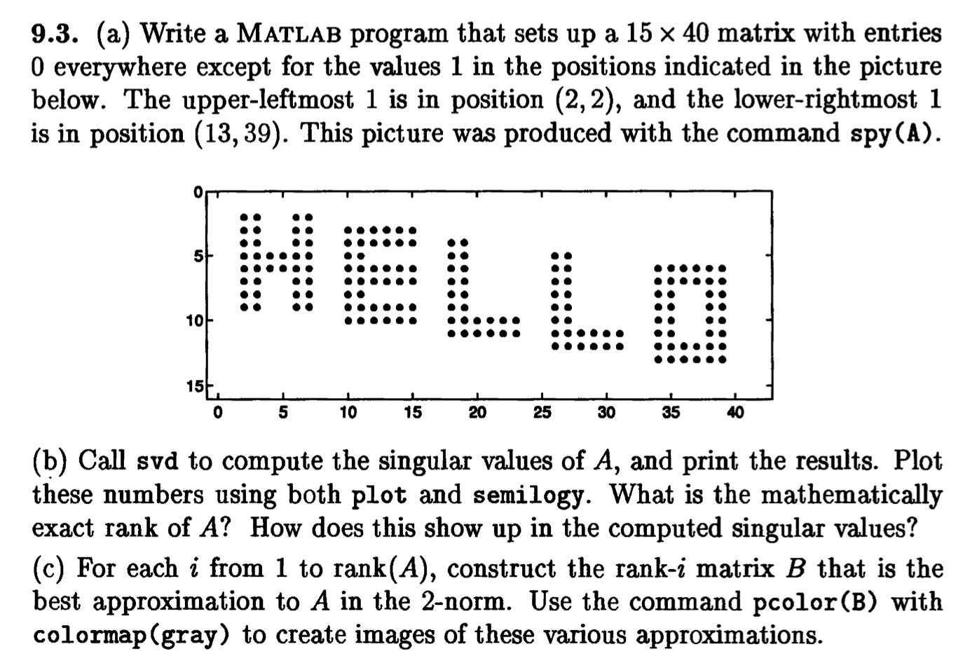 Solved 9.3. (a) Write a MATLAB program that sets up a 15 x | Chegg.com