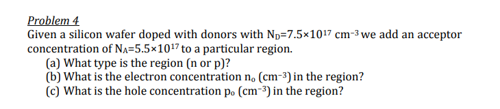 Solved Problem 4 Given a silicon wafer doped with donors | Chegg.com
