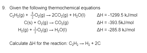 Solved Given the following thermochemical equations C2H2( | Chegg.com