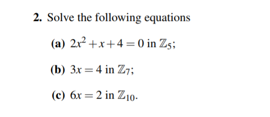 Solved 2. Solve the following equations (a) 2x2 +x + 4 = 0 | Chegg.com