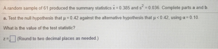 Solved A random sample of 61 produced the summary statistics | Chegg.com