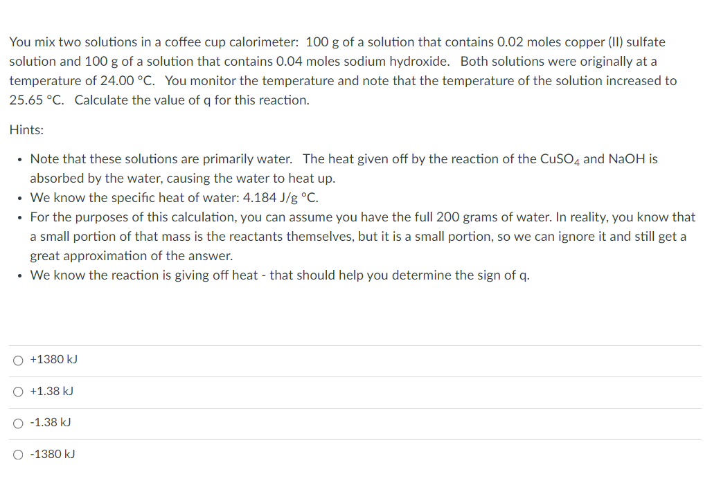 Solved You mix two solutions in a coffee cup calorimeter