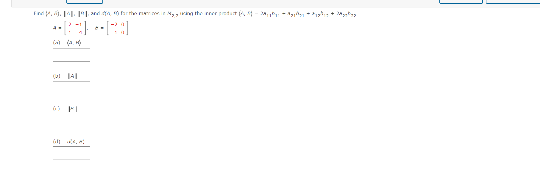 Solved Find A,B ,∥A∥,∥B∥, And D(A,B) For The Matrices In | Chegg.com