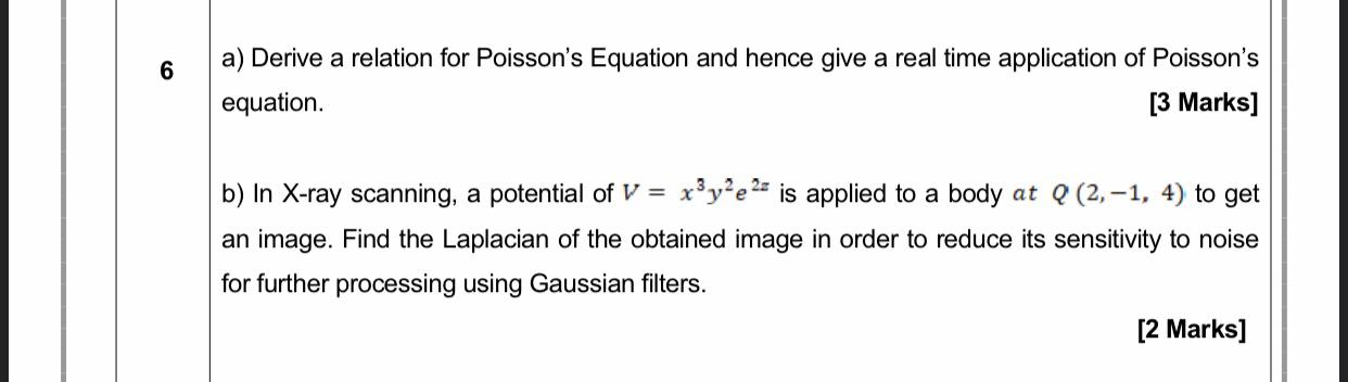 Solved 6 a) Derive a relation for Poisson's Equation and | Chegg.com