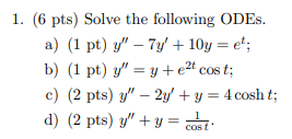 Solved 1. (6 pts) Solve the following ODEs. a) (1 pt) | Chegg.com