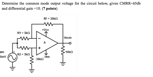 Solved Determine the common mode output voltage for the | Chegg.com