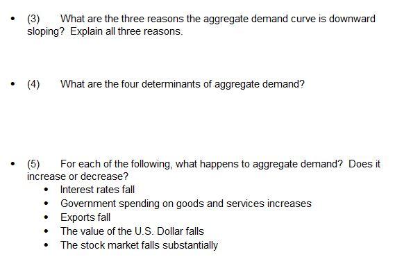 Solved (3) What are the three reasons the aggregate demand | Chegg.com