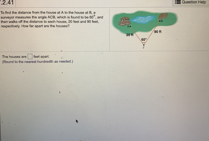 House Distance Check Solved 2.41 Question Help To find the distance from the | Chegg.com