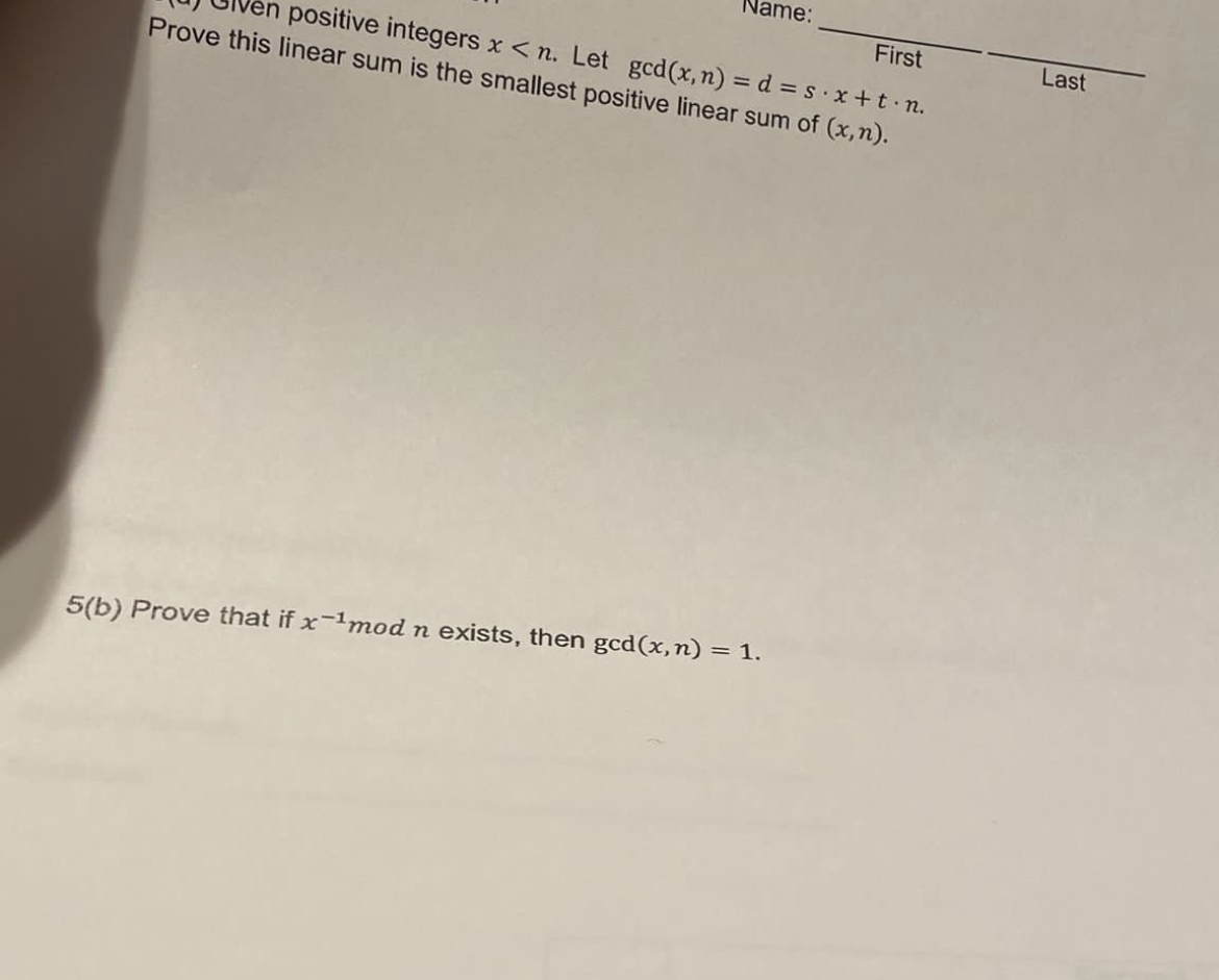 Prove this linear sumtegers \( x<n \). Let \( \operatorname{gcd}(x, n)=d=s \cdot x+t \cdot n \). Name: lest positive linear s