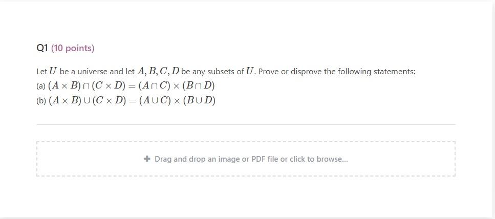 Solved Let U Be A Universe And Let A,B,C,D Be Any Subsets Of | Chegg.com