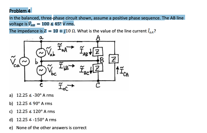 Solved Problem 4 In the balanced, three-phase circuit shown, | Chegg.com