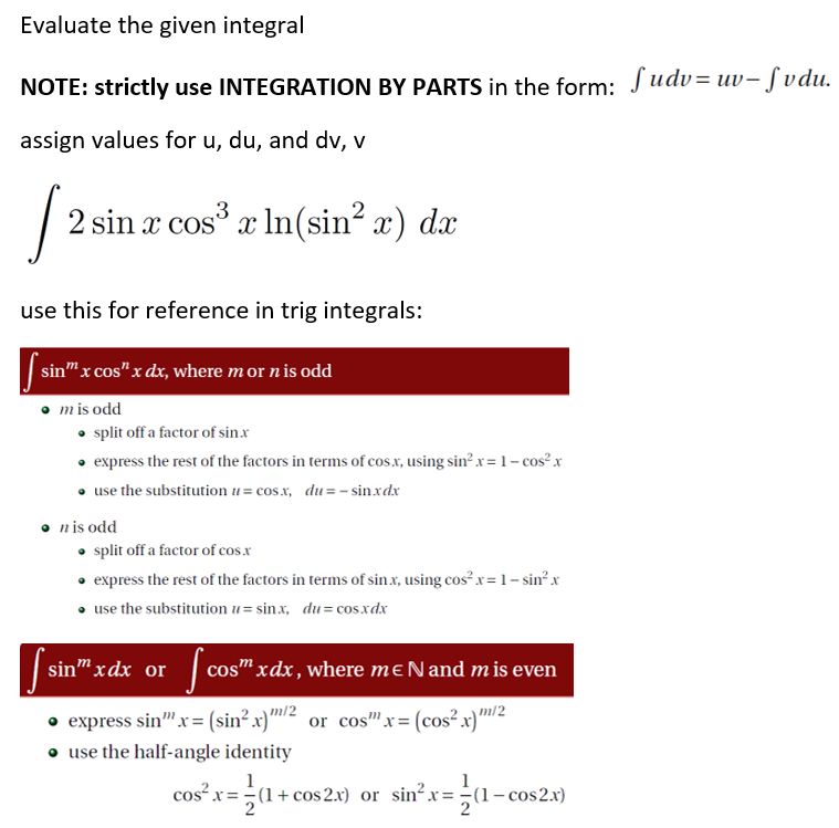 Solved Evaluate the given integral NOTE: strictly use | Chegg.com