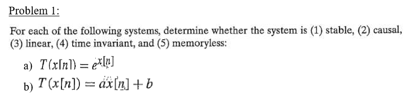 Solved Problem 1: For Each Of The Following Systems, | Chegg.com