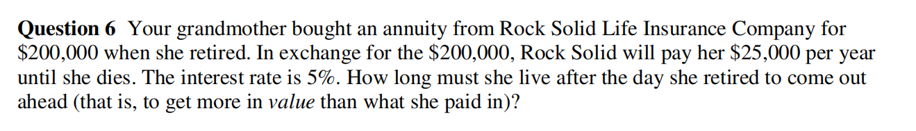 Solved Question 6 Your grandmother bought an annuity from | Chegg.com