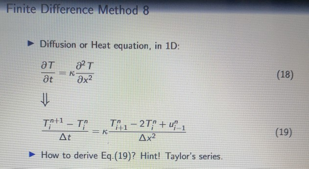 Solved Finite Difference Method 8 Diffusion or Heat | Chegg.com