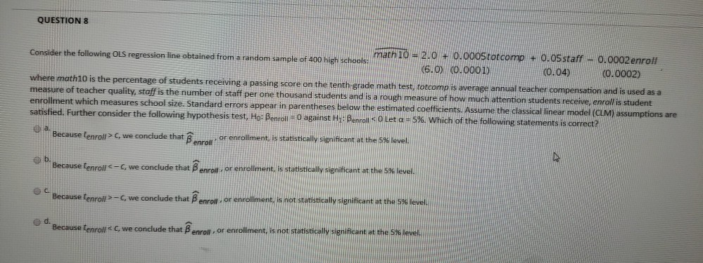 Solved QUESTION 8 Consider the following OLS regression line | Chegg.com