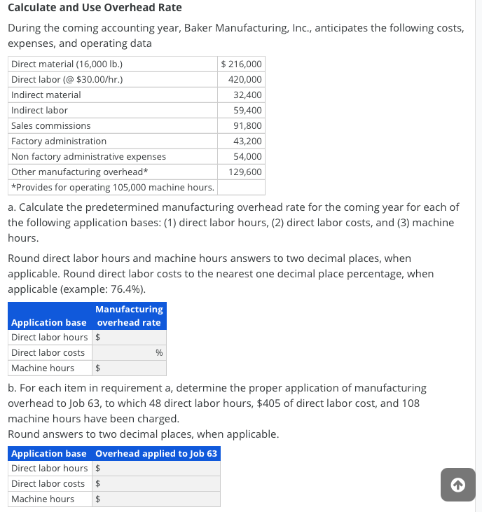 Solved Calculate and Use Overhead Rate During the coming | Chegg.com