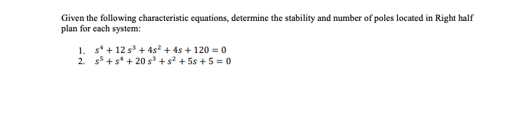 Solved Given The Following Characteristic Equations, | Chegg.com